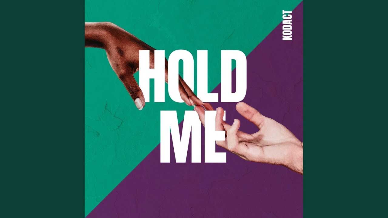 Song «Hold Me» von Kodact