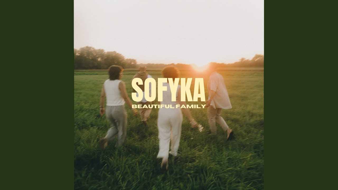 Song «Beautiful Family» von SOFYKA