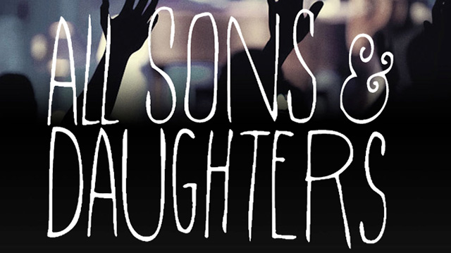 All Sons &amp; Daughters