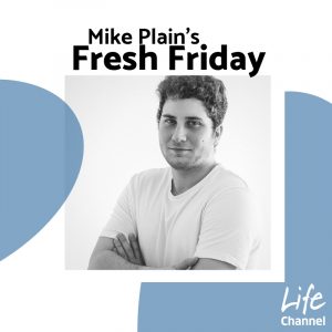 Spotify - Mike Plain's Fresh Friday